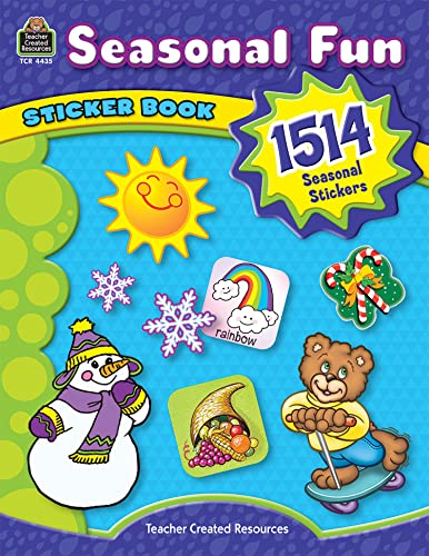 Seasonal Fun Sticker Book: 1514 Seasonal Stickers (9781420644357) by Teacher Created Resources