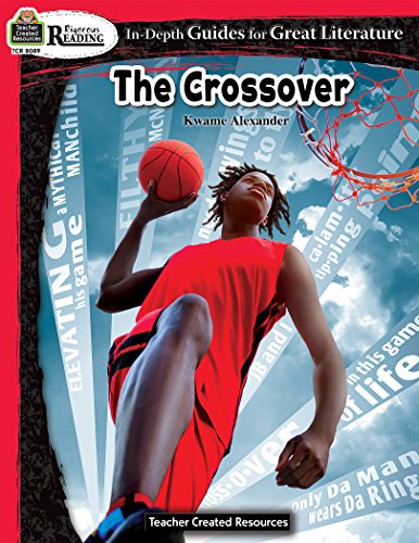 Imagen de archivo de Rigorous Reading: The Crossover (In-Depth Guides for Great Literature), Grades 58 from Teacher Created Resources a la venta por Zoom Books Company