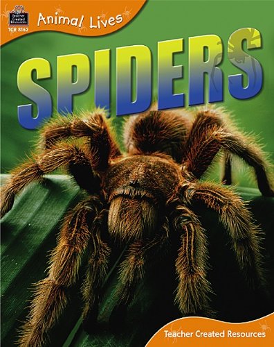 Spiders (Animal Lives) (9781420681628) by Teacher Created Resources