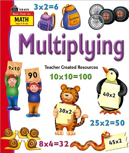 Multiplying (Read Think Do Math) (9781420681789) by Teacher Created Resources