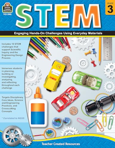 Stock image for STEM: Engaging Hands-On Challenges Using Everyday Materials, Grade 3 from Teacher Created Resources for sale by Half Price Books Inc.