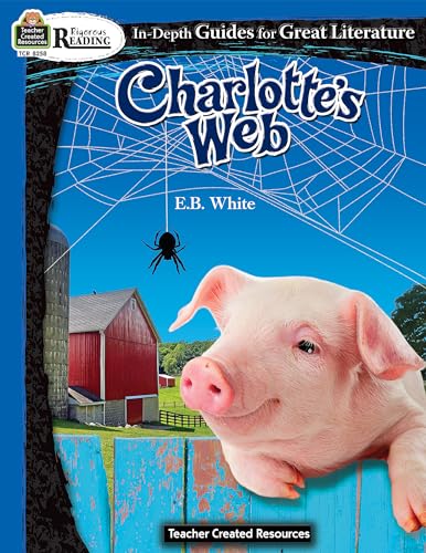 Imagen de archivo de Rigorous Reading: Charlotte  s Web (In-Depth Guides for Great Literature), Grades 3 "5 from Teacher Created Resources a la venta por HPB Inc.