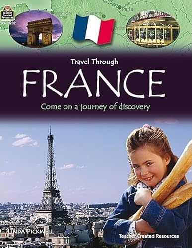 Travel Through: France - Teacher Created Resources