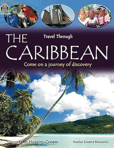 Travel Through: The Caribbean (Qeb Travel Through) - Teacher Created Resources