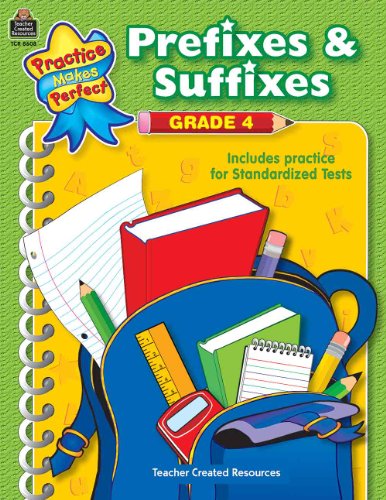 9781420686081: Prefixes & Suffixes Grade 4: Gr 4 (Practice Makes Perfect)