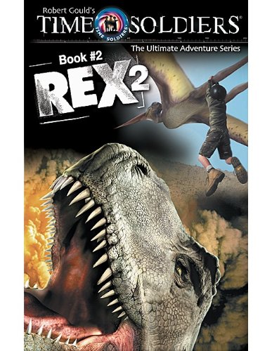 Beispielbild fr Time Soldiers - Rex zum Verkauf von Better World Books