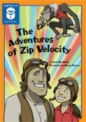 Beispielbild fr The Adventures of Zip Velocity zum Verkauf von Wonder Book