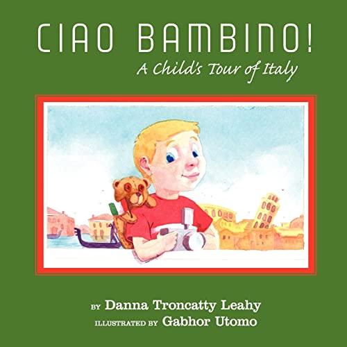 Imagen de archivo de Ciao Bambino!: A Child's Tour of Italy (Black and White) a la venta por BooksRun