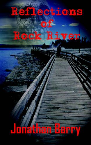 Reflections of Rock River (9781420802801) by Barry, Jonathan