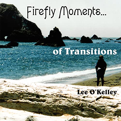 Beispielbild fr Firefly Moments.: of Transitions zum Verkauf von Lucky's Textbooks