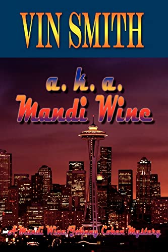 Beispielbild fr a. k. a. Mandi Wine: A Mandi Wine/Johnny Cohen Mystery zum Verkauf von Chiron Media