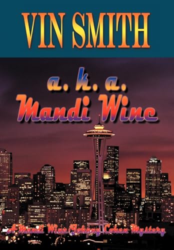 Beispielbild fr a k a Mandi Wine A Mandi WineJohnny Cohen Mystery zum Verkauf von PBShop.store US