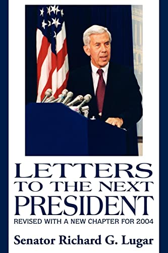 Imagen de archivo de Letters to the Next President (2nd edition): Revised with a new Chapter for 2004 a la venta por Wonder Book
