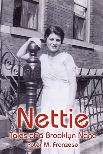 Beispielbild fr Nettie : Tales of a Brooklyn Nana zum Verkauf von Better World Books