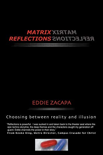 Imagen de archivo de Matrix Reflections: Choosing between reality and illusion a la venta por Chiron Media