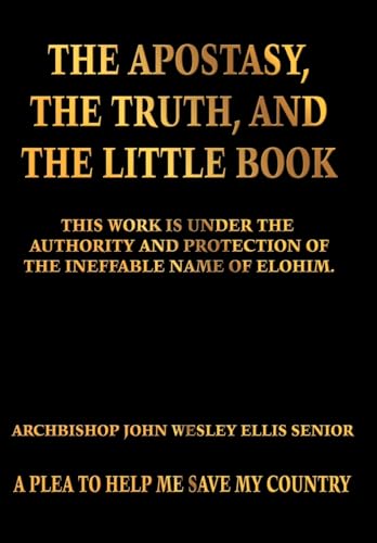 9781420809367: The Apostasy, The Truth, and The Little Book