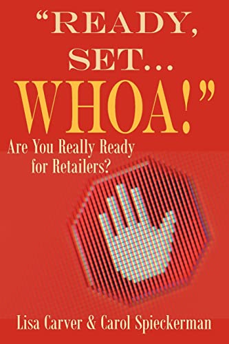 Beispielbild fr Ready, Set Whoa! zum Verkauf von Better World Books