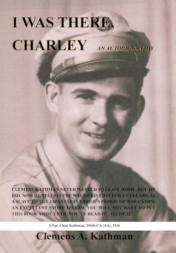 Beispielbild fr I Was There, Charley: An Autobiography zum Verkauf von HPB-Red