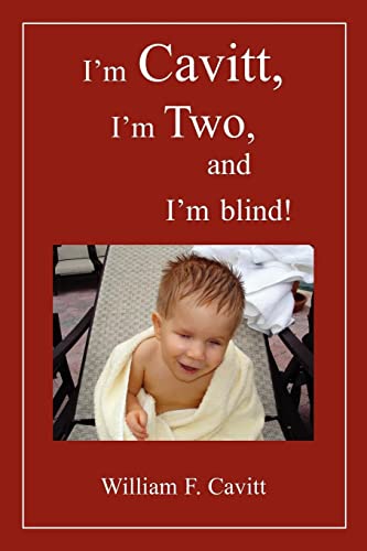 Imagen de archivo de I'm Cavitt, I'm Two, and I'm blind! a la venta por Wonder Book