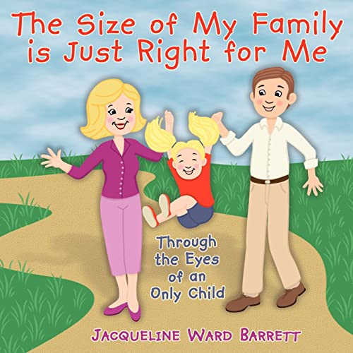 The Size of My Family is Just Right for Me (Paperback) - Jacqueline Ward Barrett