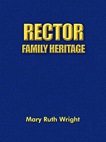 Rector Family Heritage - Mary Ruth Wright