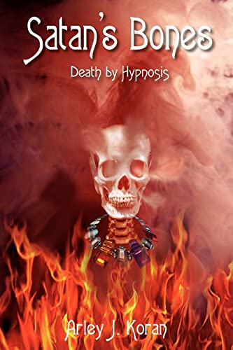 Beispielbild fr Satan's Bones: Death by Hypnosis zum Verkauf von Lucky's Textbooks