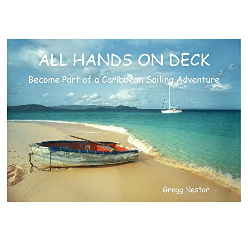 9781420824070: All Hands on Deck: Become Part of a Caribbean Sailing Adventure
