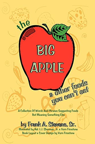 The Big Apple and Other Food You Can't Eat - Frank Stevens