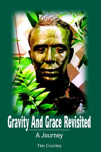 Gravity and Grace Revisited: A Journey - Tim Cronley