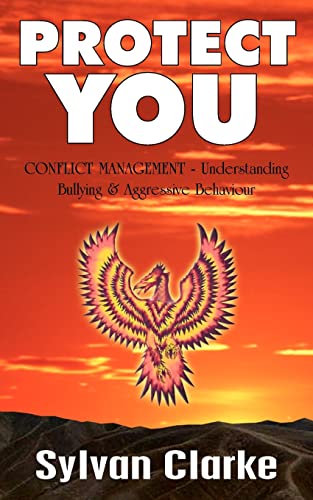 9781420825787: PROTECT YOU: CONFLICT MANAGEMENT - Understanding Bullying & Aggressive Behaviour