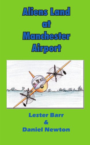 9781420827767: Aliens Land at Manchester Airport