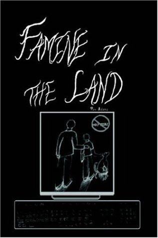 Famine In The Land (9781420827958) by Adams, Pam