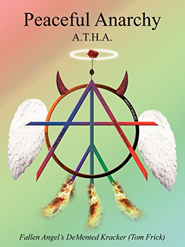 Stock image for Peaceful Anarchy: A.T.H.A. for sale by Lucky's Textbooks