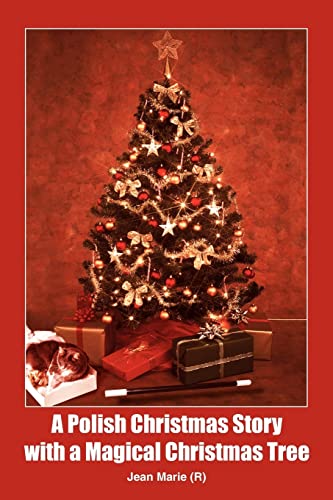 Imagen de archivo de A Polish Christmas Story with a Magical Christmas Tree a la venta por Ergodebooks