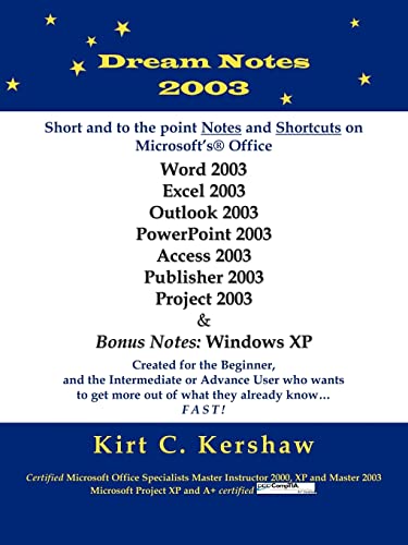 9781420830149: Dream Notes 2003: Short And To The Point Notes And Shortcuts On Microsoft's Office