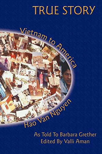 9781420830231: TRUE STORY: Vietnam to America