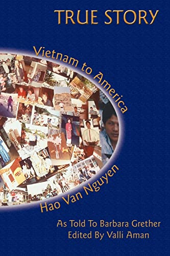 Stock image for TRUE STORY: Vietnam to America for sale by Lucky's Textbooks