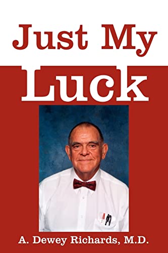 Stock image for Just My Luck for sale by ThriftBooks-Dallas