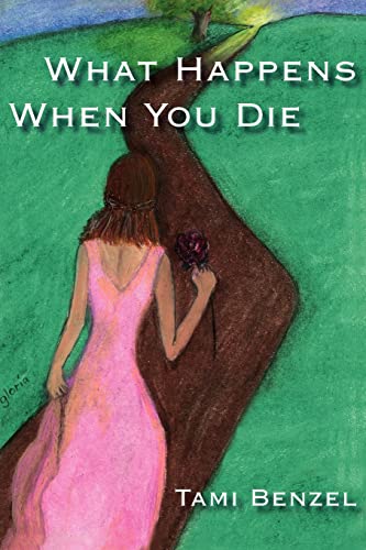 What Happens When You Die Paperback - Benzel, Tami