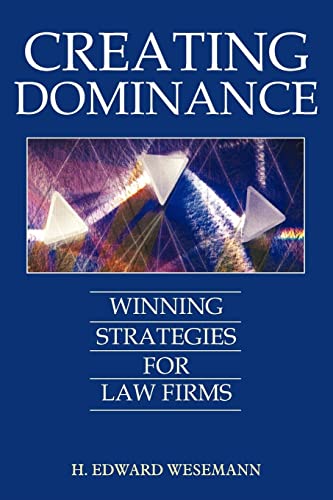 9781420831481: CREATING DOMINANCE: WINNING STRATEGIES FOR LAW FIRMS