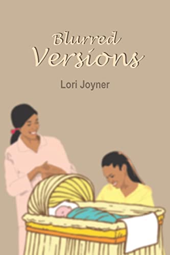 Blurred Versions - Lori Joyner