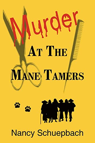 Murder at the Mane Tamers - Schuepbach, Nancy