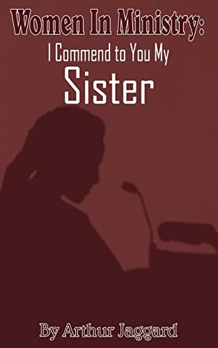 Imagen de archivo de Women In Ministry: I Commend to You My Sister a la venta por SecondSale