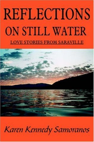 Stock image for Reflections on Still Water: Love Stories from Saraville for sale by HPB Inc.