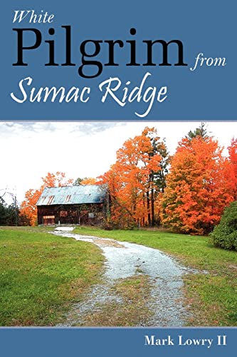 Stock image for White Pilgrim from Sumac Ridge for sale by Zubal-Books, Since 1961