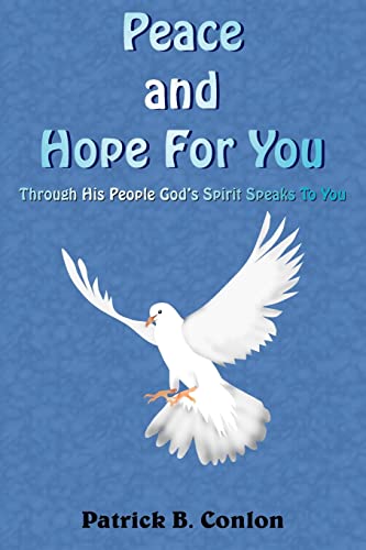 Stock image for Peace and Hope For You: Through His People God's Spirit Speaks To You for sale by Lucky's Textbooks