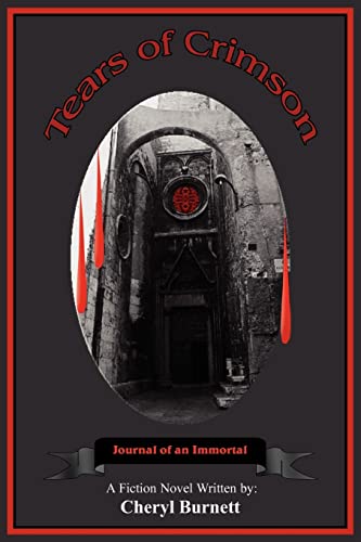 Beispielbild fr Tears of Crimson: Journal of an Immortal zum Verkauf von Chiron Media