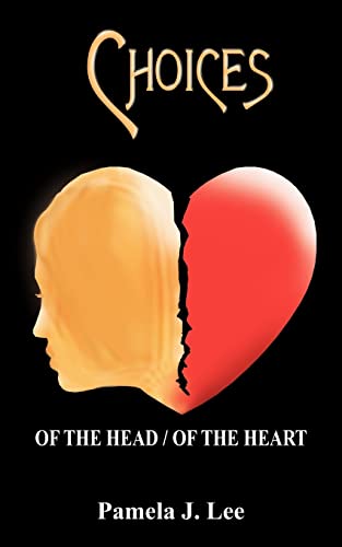 9781420842920: CHOICES: OF THE HEAD / OF THE HEART