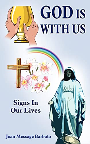 Stock image for GOD IS WITH US: Signs In Our Lives for sale by Lucky's Textbooks