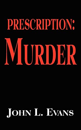 Prescription: Murder (9781420843125) by Evans, John